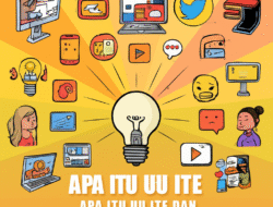 Apa Itu UU ITE dan Bagaimana Pengaruhnya?