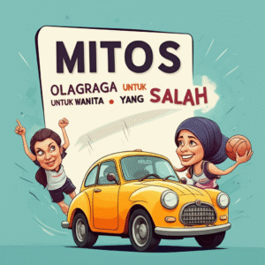 Mitos Olahraga untuk Wanita yang Salah