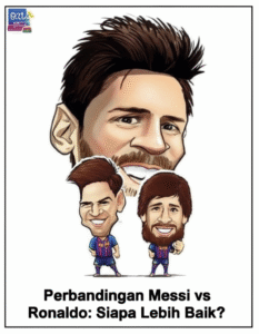 Perbandingan Messi vs Ronaldo: Siapa Lebih Baik?