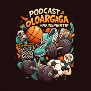 Podcast Olahraga yang Inspiratif