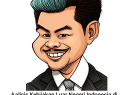 Analisis Kebijakan Luar Negeri Indonesia di Era Globalisasi