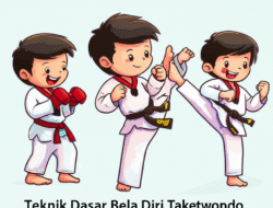 Teknik Dasar Bela Diri Taekwondo dan Manfaatnya bagi Anak-anak