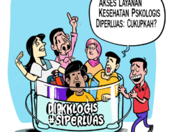 Akses Layanan Kesehatan Psikologis Diperluas: Cukupkah?